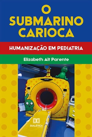 O Submarino Carioca humaniza??o em Pediatria【