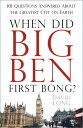 When Did Big Ben First Bong? 101 Questions Answered About the Greatest City on Earth