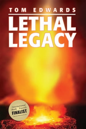 Lethal Legacy【電子書籍】[ Tom Edwards ]