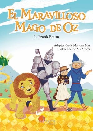 El maravilloso Mago de Oz - Lectura Fácil