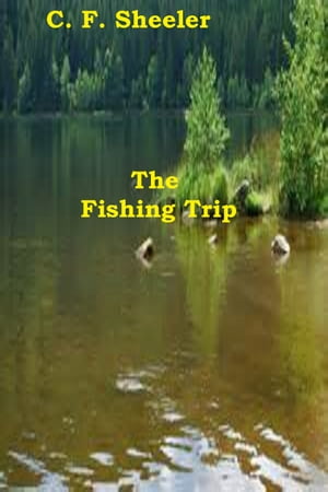 The Fishing Trip