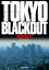 TOKYO BLACKOUT