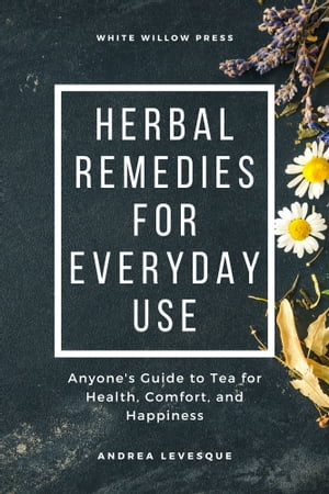 Herbal Remedies for Everyday Use
