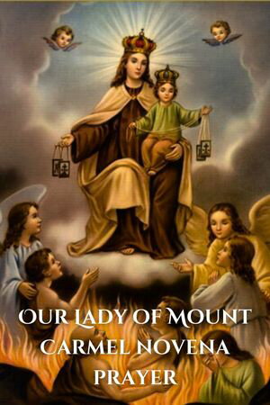 Our Lady of Mount Carmel novena prayer