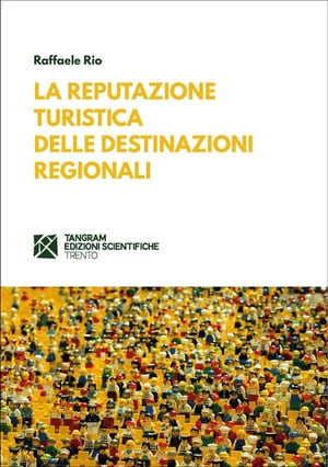 La reputazione turistica delle destinazioni regionali