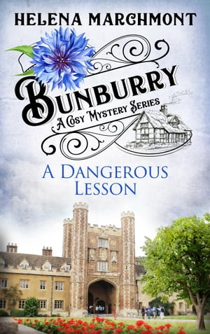 Bunburry - A Dangerous Lesson A Cosy Mystery Ser