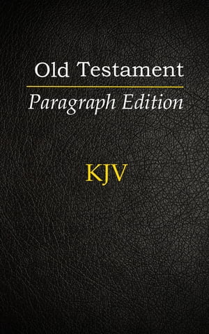 The Old Testament: Paragraph Edition