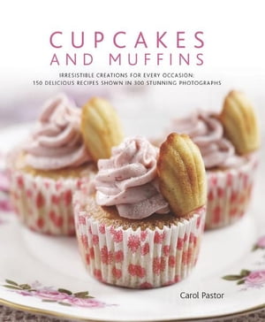 Cupcakes and Muffins: 150 Delicious Recipes Show