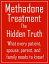 Methadone Treatment the Hidden Truth