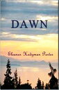 Dawn【電子書籍】[ Eleanor Hodgman Porter ]