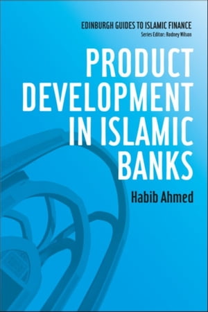 ŷKoboŻҽҥȥ㤨Product Development in Islamic BanksŻҽҡ[ Habib Ahmed ]פβǤʤ5,569ߤˤʤޤ