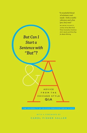 But Can I Start a Sentence with "But"? Advice from the Chicago Style Q&A