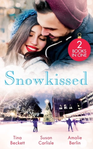 Snowkissed: Playboy Doc's Mistletoe Kiss (Midwives On-Call at Christmas) / One Night Before Christmas / Their Christmas to Remember