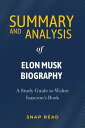 Elon Musk Biography by Walter Isaacson Summary