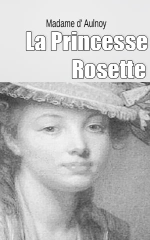 La Princesse Rosette