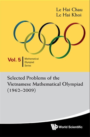 Selected Problems Of The Vietnamese Mathematical Olympiad (1962-2009)