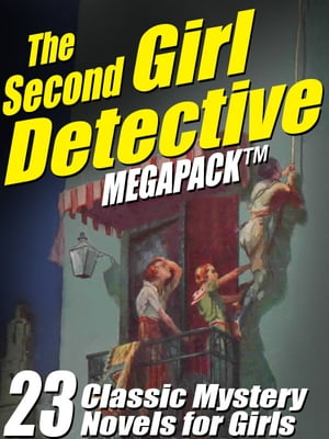 The Second Girl Detective Megapack 23 Classic My