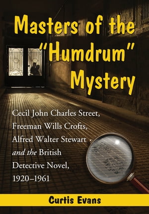 Masters of the "Humdrum" Mystery