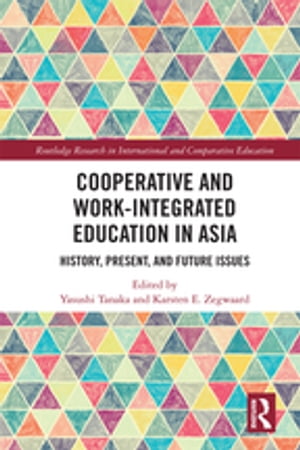 Cooperative and Work-Integrated Education in Asia History, Present and Future IssuesŻҽҡ