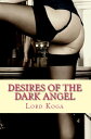 ŷKoboŻҽҥȥ㤨Desires of the Dark-AngelŻҽҡ[ Lord Koga ]פβǤʤ106ߤˤʤޤ