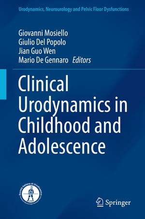Clinical Urodynamics in Childhood and AdolescenceŻҽҡ