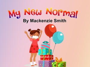 My New Normal【電子書籍】[ Mackenzie Smith ]