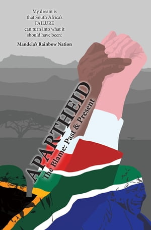 Apartheid The Blame Past & PresentŻҽҡ[ Jan Cronje ]