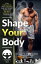 Shape your body
