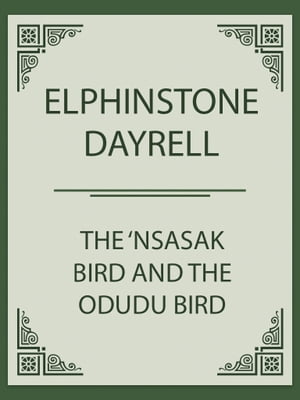 The 'Nsasak Bird and the Odudu Bird