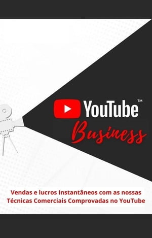 YouTube Business【電子書籍】[ Bruno de Capri ]