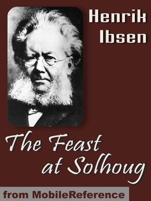 The Feast At Solhoug (Mobi Classics)