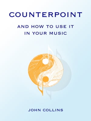 Counterpoint and How to Use It in Your Music