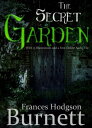 The Secret Garden: With 15 Illustrations and a F