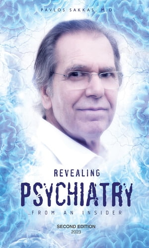 Revealing Psychiatry... From an Insider