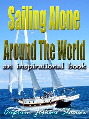 Sailing Alone Around The World