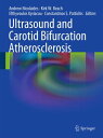 Ultrasound and Carotid Bifurcation Atherosclerosis【電子書籍】