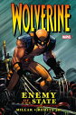 Wolverine: Enemy of the State【電子書籍】 Mark Millar