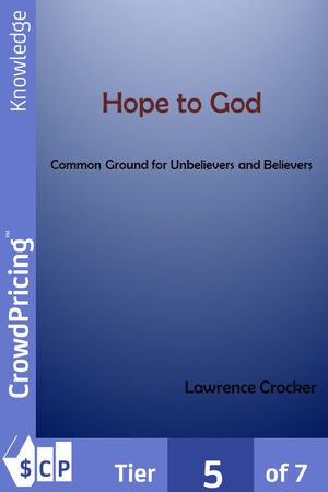 Hope to God: Common Ground for Unbelievers and Believers