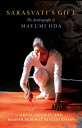 Sarasvati's Gift The Autobiography of Mayumi OdaーArtist, Activist, and Modern Bu...