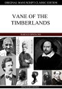 Vane Of The Timberlands【電子書籍】[ Harold Bindloss ]