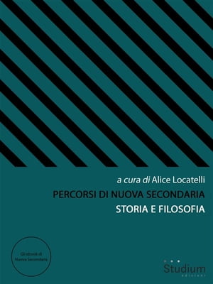 Percorsi di Nuova Secondaria - Storia e Filosofia