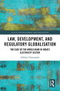 Law, Development and Regulatory Globalisation Th