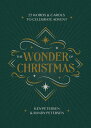 The Wonder of Christmas 25 Words and Carols to Celebrate Advent【電子書籍】[ Ken Peter...