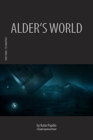 ŷKoboŻҽҥȥ㤨Alder's World Part III: TechnopreyŻҽҡ[ Katie Papilio ]פβǤʤ262ߤˤʤޤ