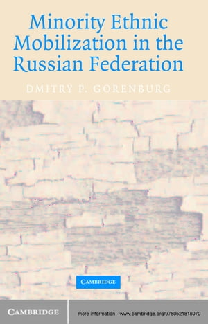 Minority Ethnic Mobilization in the Russian Federation