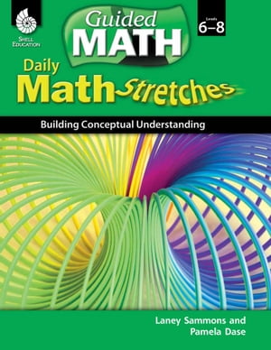 Daily Math Stretches: Building Conceptual Understanding Levels 68