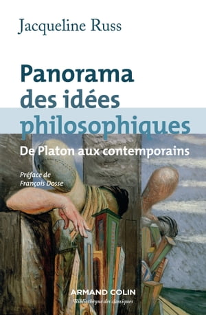 Panorama des id?es philosophiques De Platon aux contemporains