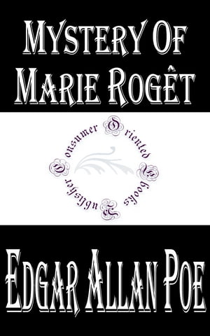 Mystery of Marie Roget (Annotated)