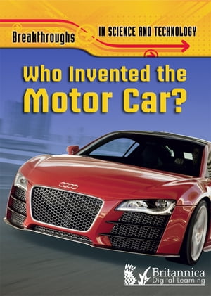 Who Invented the Motor Car?【電子書籍】[ Brian Williams ]