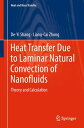 Heat Transfer Due to Laminar Natural Convection of Nanofluids Theory and Calcula...